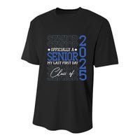 Officially A Senior 2025 My Last First Day Class Of 2025 Youth Performance Sprint T-Shirt