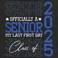 Officially A Senior 2025 My Last First Day Class Of 2025 25L Jumbo Tote