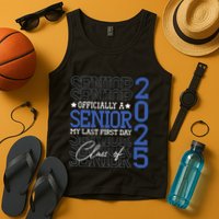 Officially A Senior 2025 My Last First Day Class Of 2025 Tank Top