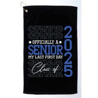 Officially A Senior 2025 My Last First Day Class Of 2025 Golf Towel