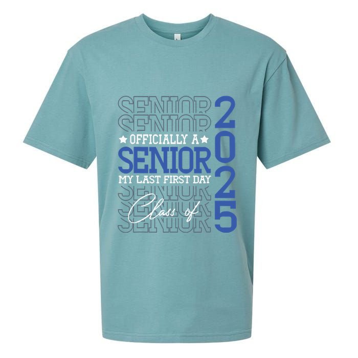 Officially A Senior 2025 My Last First Day Class Of 2025 Sueded Cloud Jersey T-Shirt