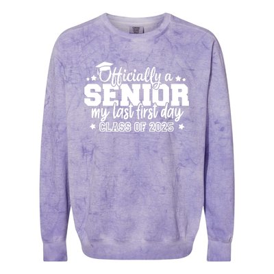 Officially A Senior My Last First Day 2025 Colorblast Crewneck Sweatshirt