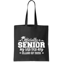 Officially A Senior My Last First Day 2025 Bag