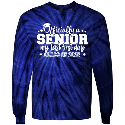 Officially A Senior My Last First Day 2025 Tie-Dye Long Sleeve Shirt