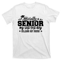 Officially A Senior My Last First Day 2025 T-Shirt