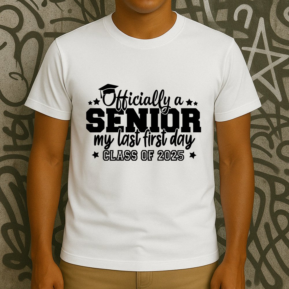 Officially A Senior My Last First Day 2025 T-Shirt
