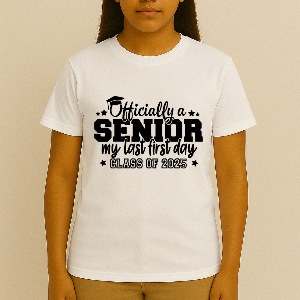 Officially A Senior My Last First Day 2025 T-Shirt