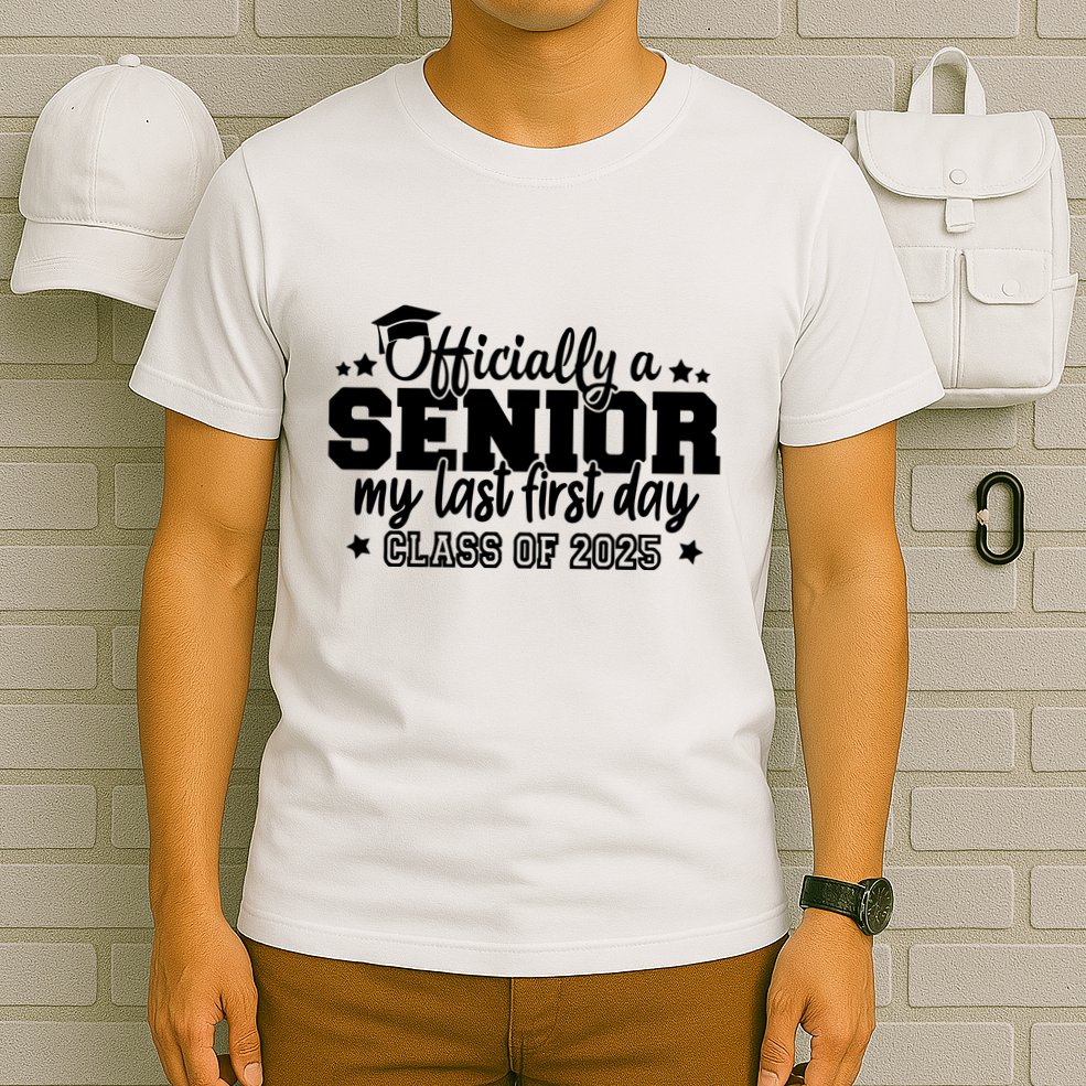 Officially A Senior My Last First Day 2025 T-Shirt