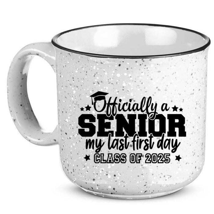 Officially A Senior My Last First Day 2025 15oz Campfire Ceramic Mug