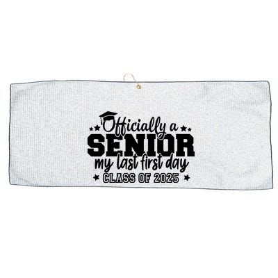 Officially A Senior My Last First Day 2025 Large Microfiber Waffle Golf Towel