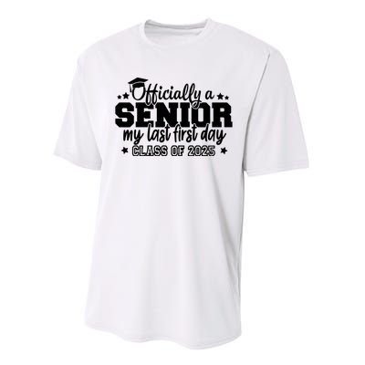 Officially A Senior My Last First Day 2025 Performance Sprint T-Shirt