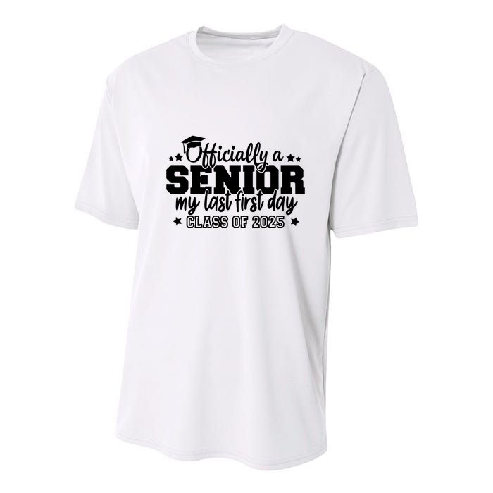 Officially A Senior My Last First Day 2025 Youth Performance Sprint T-Shirt