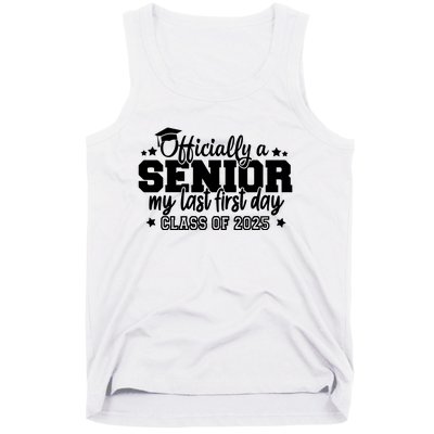 Officially A Senior My Last First Day 2025 Tank Top