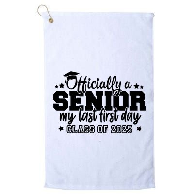 Officially A Senior My Last First Day 2025 Golf Towel