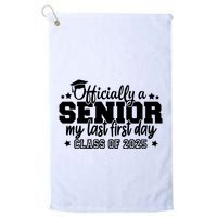 Officially A Senior My Last First Day 2025 Golf Towel