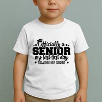 Officially A Senior My Last First Day 2025 Toddler T-Shirt