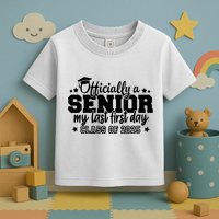 Officially A Senior My Last First Day 2025 Toddler T-Shirt