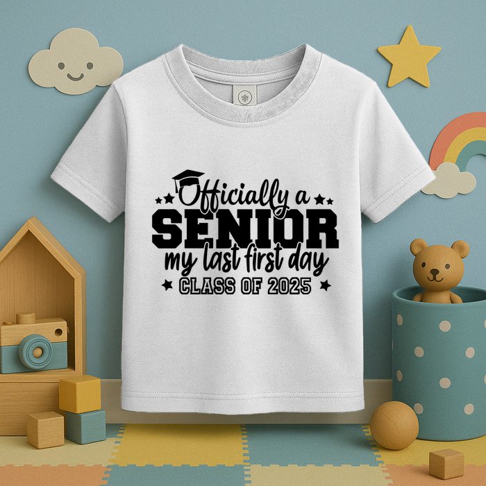 Officially A Senior My Last First Day 2025 Toddler T-Shirt