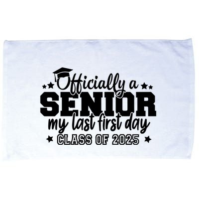 Officially A Senior My Last First Day 2025 Microfiber Hand Towel