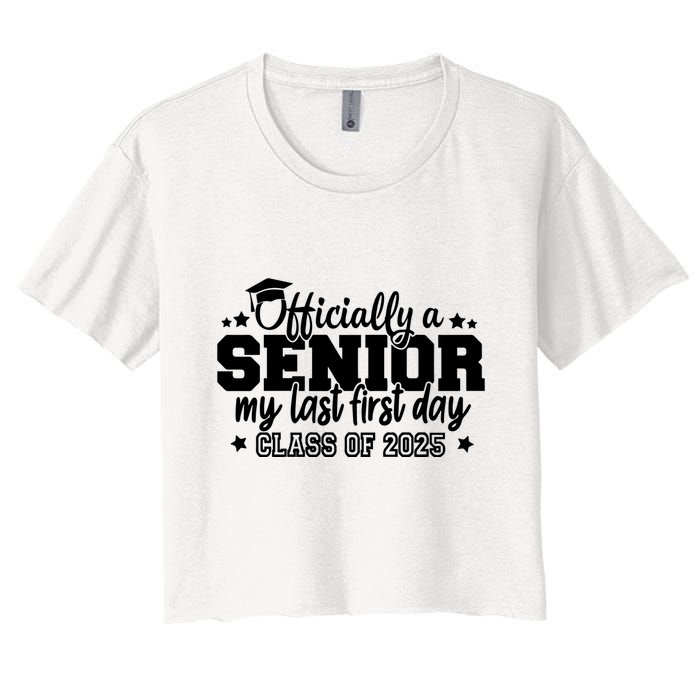 Officially A Senior My Last First Day 2025 Crop Top
