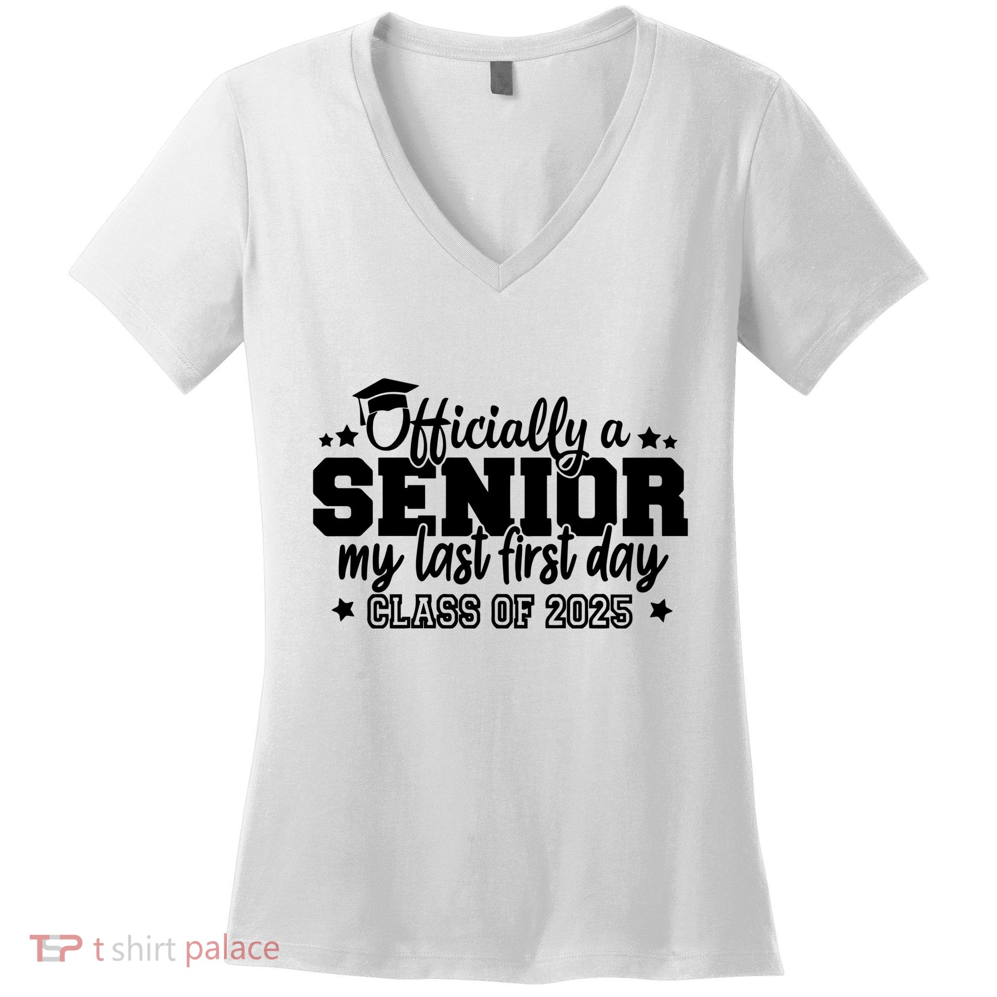 Officially A Senior My Last First Day 2025 Women's V-Neck T-Shirt