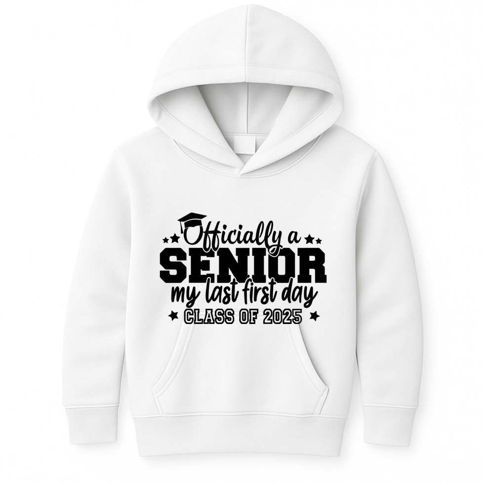 Officially A Senior My Last First Day 2025 Kids Hoodie