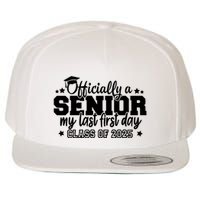 Officially A Senior My Last First Day 2025 Wool Snapback Cap