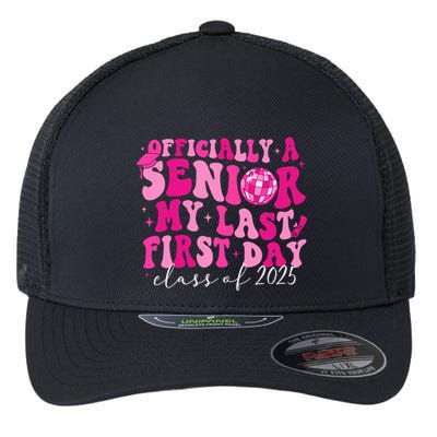 Officially A Senior My Last First Day Class Of 2025 Flexfit Unipanel Trucker Cap