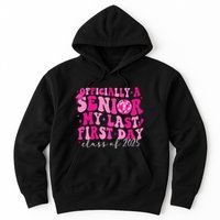 Officially A Senior My Last First Day Class Of 2025 Hoodie