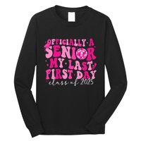 Officially A Senior My Last First Day Class Of 2025 Long Sleeve Shirt