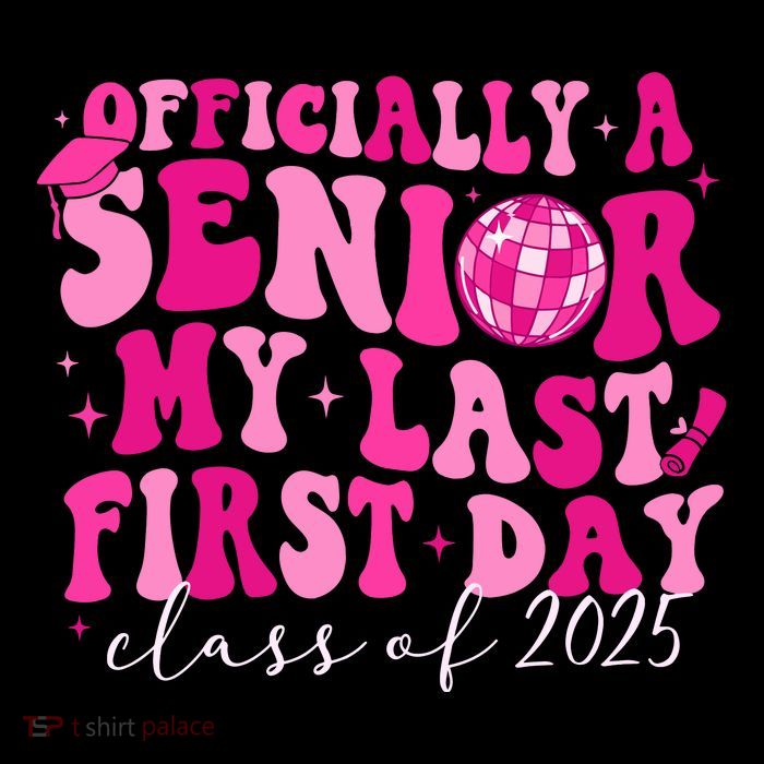 Officially A Senior My Last First Day Class Of 2025 Tall T-Shirt