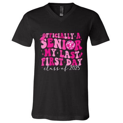 Officially A Senior My Last First Day Class Of 2025 V-Neck T-Shirt