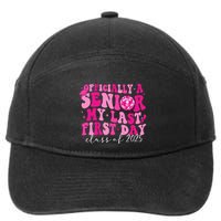 Officially A Senior My Last First Day Class Of 2025 7-Panel Snapback Hat