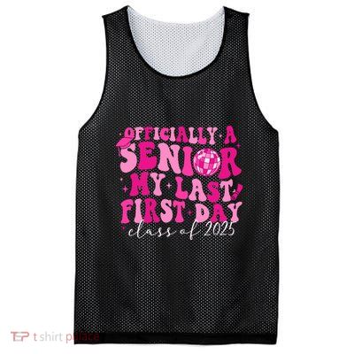 Officially A Senior My Last First Day Class Of 2025 Mesh Reversible Basketball Jersey Tank