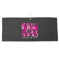 Officially A Senior My Last First Day Class Of 2025 Large Microfiber Waffle Golf Towel
