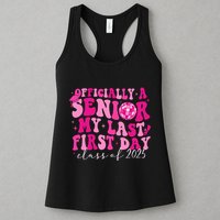 Officially A Senior My Last First Day Class Of 2025 Womens Tank Top