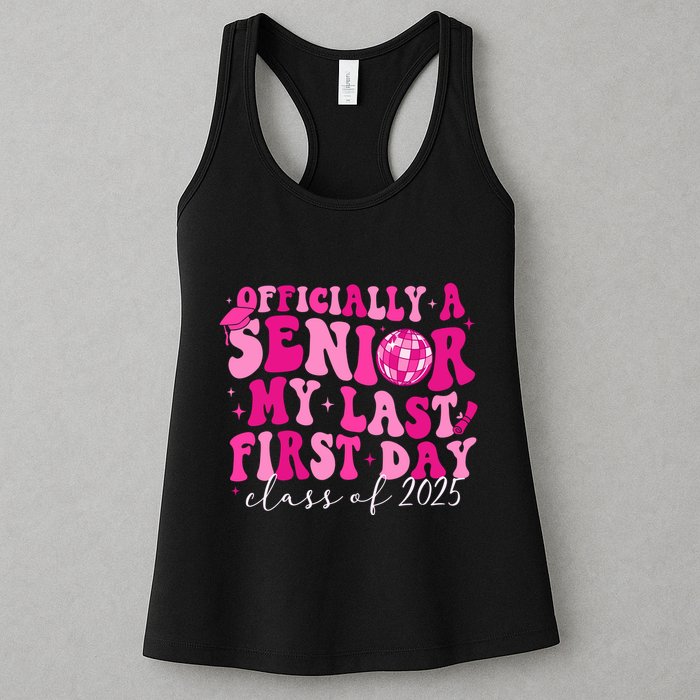 Officially A Senior My Last First Day Class Of 2025 Womens Tank Top