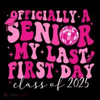 Officially A Senior My Last First Day Class Of 2025 Toddler Hoodie