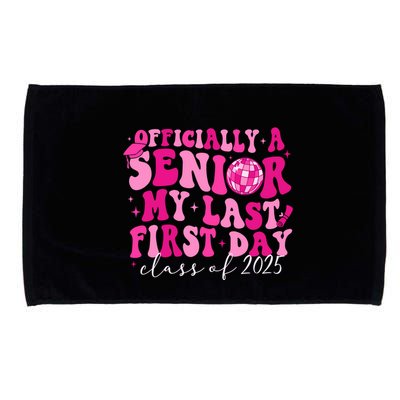 Officially A Senior My Last First Day Class Of 2025 Microfiber Hand Towel