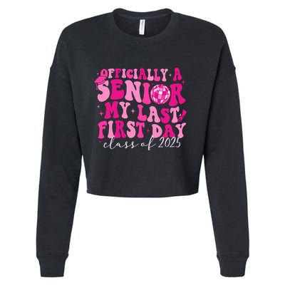Officially A Senior My Last First Day Class Of 2025 Cropped Pullover Crew