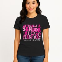 Officially A Senior My Last First Day Class Of 2025 Womens T-Shirt