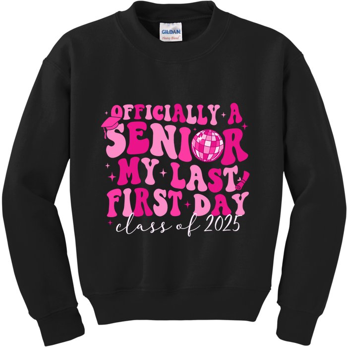 Officially A Senior My Last First Day Class Of 2025 Kids Sweatshirt