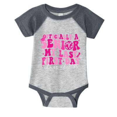 Officially A Senior My Last First Day Class Of 2025 Infant Baby Jersey Bodysuit