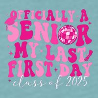 Officially A Senior My Last First Day Class Of 2025 Sueded Cloud Jersey T-Shirt