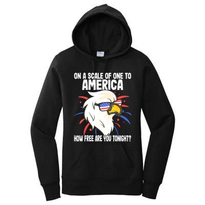 On A Scale Of One To America How Free Are You Tonight Women's Pullover Hoodie