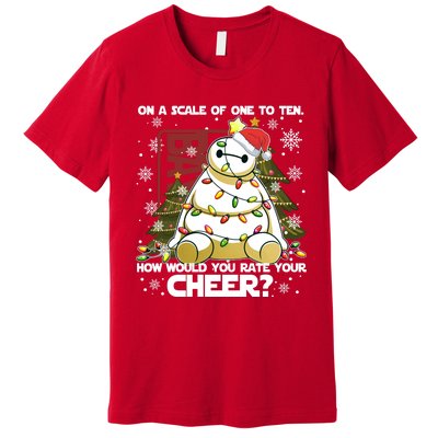 On A Scale Of One To Ten How Do You Rate Your Cheer Merry Christmas Premium T-Shirt