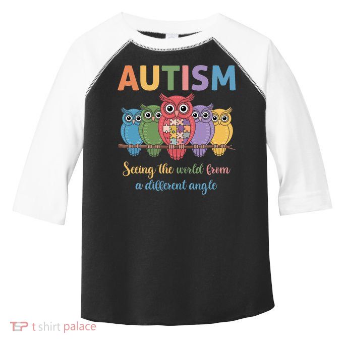 Owl Autism Seeing World Different Angle Awareness  Mom Toddler Fine Jersey T-Shirt