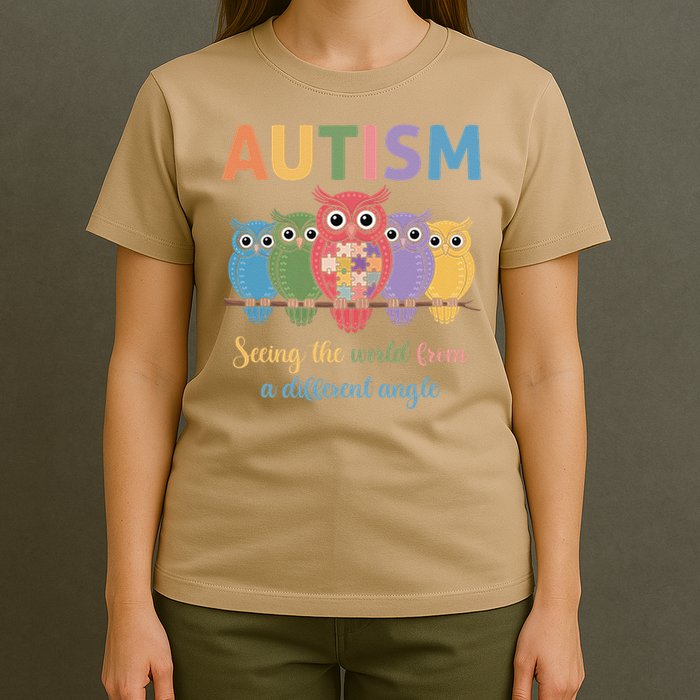 Owl Autism Seeing World Different Angle Awareness  Mom T-Shirt