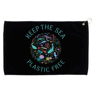 Ocean Animal Sea Fish Keep The Sea Plastic Free Environt Meaningful Gift Grommeted Golf Towel