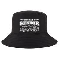 Officially A Senior My Last First Day Class Of 2025 Cool Comfort Performance Bucket Hat